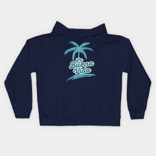 La buena vida vacation shirt Kids Hoodie